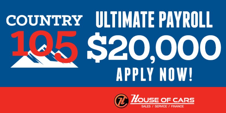 Country 105’s 20k Ultimate Payroll