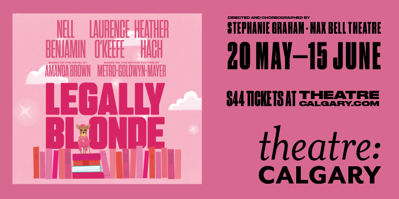 Theatre Calgary: Legally Blonde