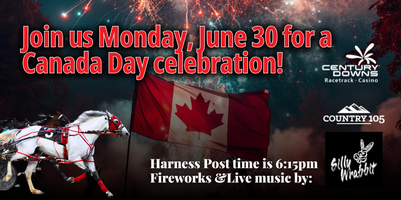 Century Downs Racetrack & Casino – Canada Day