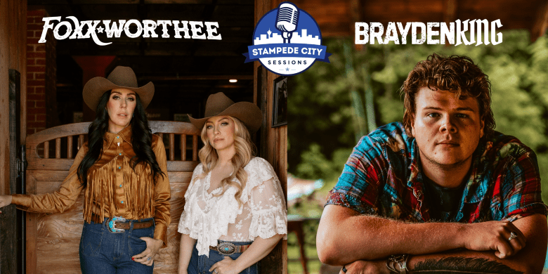 Stampede City Sessions Presents FOXX Worthee & Brayden King