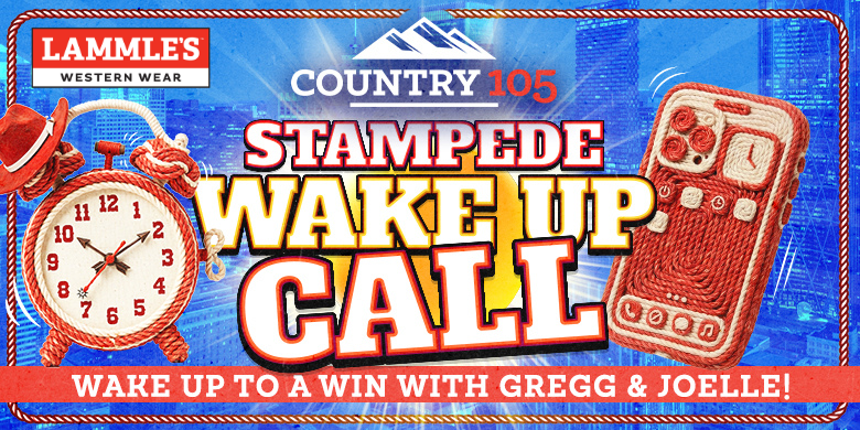 Country 105 Stampede Wake Up Call