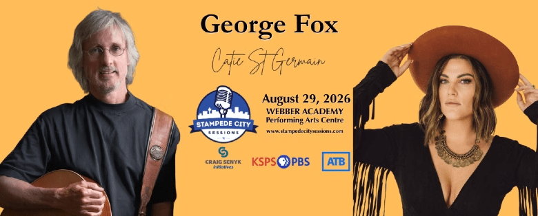 Stampede City Sessions Presents George Fox & Catie St Germain